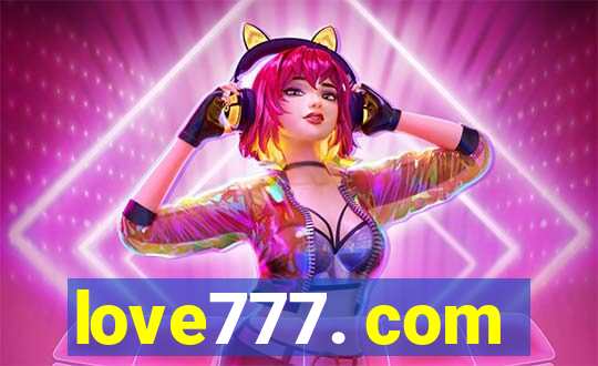 love777. com